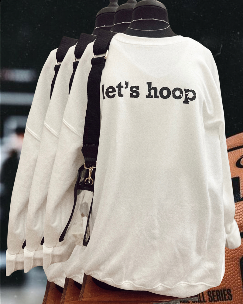 White Let’s Hoop Crewneck Sweatshirt