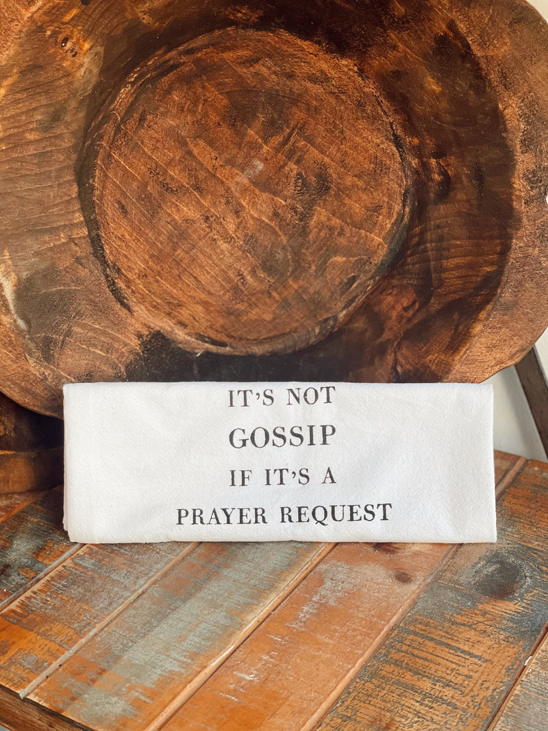 Thirsty Boy Towel - It's Not Gossip If it's A Prayer Request