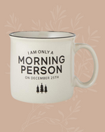 Morning Person Coffee Mug